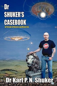 Dr Shuker's Casebook - Karl P.N Shuker