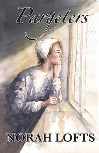 Pargeters - Norah Lofts