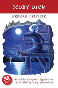 Moby Dick : Travel and Adventure - Herman Melville