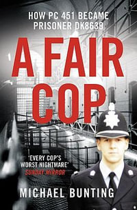 A Fair Cop - Michael Bunting