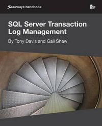 SQL Server Transaction Log Management - Tony Davis