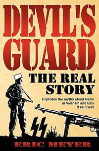 Devil's Guard : The Real Story - Eric Meyer