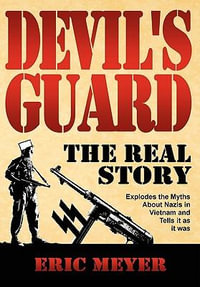 Devil's Guard : The Real Story - Eric Meyer