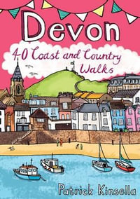 Devon : 40 Coast and Country Walks - Patrick Kinsella
