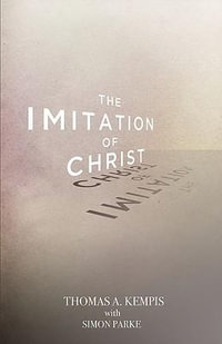 The Imitation of Christ - Thomas A. Kempis