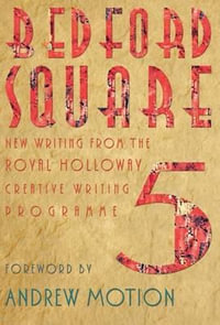 Bedford Square : 5 - Sir Andrew Motion