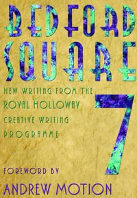 Bedford Square : Bedford Square Anthology - Andrew Motion