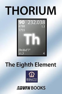 Thorium : The Eighth Element - Brian Basham