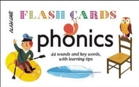 Phonics - Flash Cards : 44 Sounds and Key Words, with Learning Tips - Alain Gree