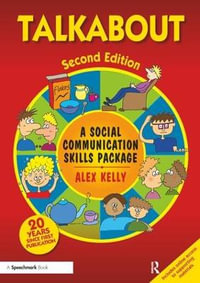 Talkabout 2ed : A Social Communication Skills Package - Alex Kelly