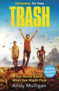 Trash : Film Tie-In Edition - Andy Mulligan
