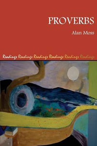 Proverbs : Readings: A New Biblical Commentary - Alan Moss