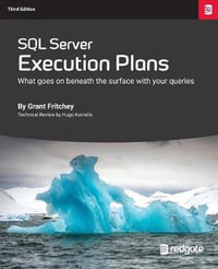 SQL Server Execution Plans : Third Edition - Grant Fritchey