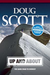 Up and About : The Hard Road to Everest - Doug Scott
