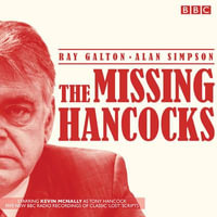 The Missing Hancocks : Five new recordings of classic 'lost' scripts - Alan Simpson