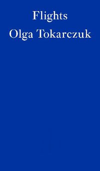 Flights - Olga Tokarczuk