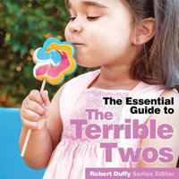 Terrible Twos : The Essential Guide - Robert Duffy