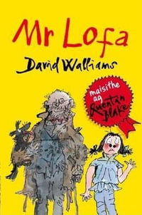Mr Lofa : Mr Stink in Irish - David Walliams
