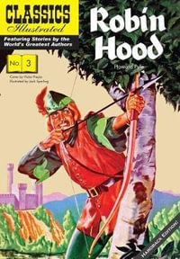 Robin Hood : Classics Illustrated - Howard Pyle