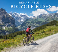 Remarkable Bike Rides : Remarkable - Colin Salter
