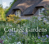 Cottage Gardens - Claire Masset