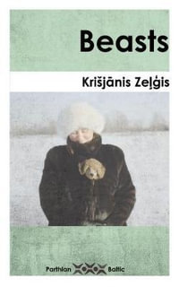 Beasts : Parthian Baltic - Kisjanis Zelgis
