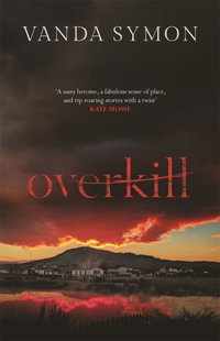 Overkill : Sam Shephard Book 1 - Vanda Symon