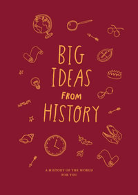 Big Ideas from History : A History of the World for You - The School of Life