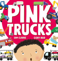 Pink Trucks - Sam Clarke