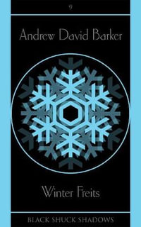Winter Freits : Black Shuck Shadows - Andrew David Barker