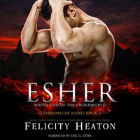 Esher : A Greek Gods Paranormal Romance - Felicity Heaton