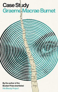 Case Study - Graeme Macrae Burnet