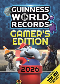 Guinness World Records 2026: Gamer's Edition - Guinness World Records
