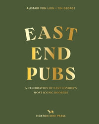 East End Pubs - Alistair Von Lion