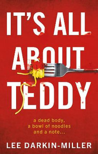 Itâs All About Teddy - Lee Darkin-Miller