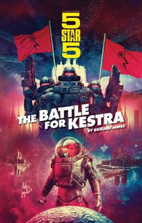 Five Star Five : The Battle for Kestra - Richard James