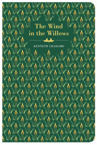 The Wind In The Willows : Chiltern Edition - Kenneth Grahame