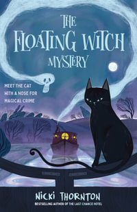 The Floating Witch Mystery - Nicki Thornton