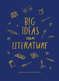 Big Ideas from Literature : How books can change your world - The School of Life