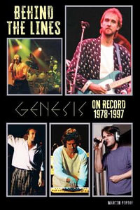 Behind The Lines : Genesis On Record 1978-1997 - Martin Popoff