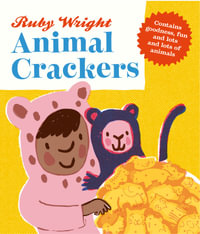 Animal Crackers : Rocket Bird Books - Ruby Wright
