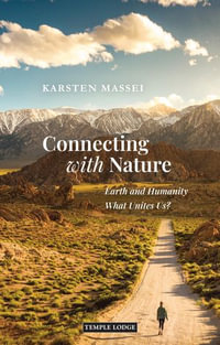 Connecting with Nature : Earth and Humanity - What Unites Us? - Karsten Massei