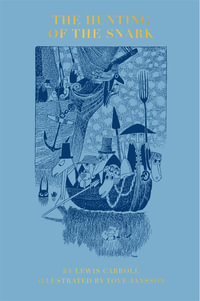 The Hunting of the Snark - Lewis Carroll