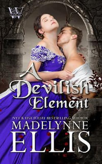 A Devilish Element : Wooing the Wakefields - Madelynne Ellis