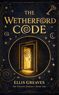 The Wetherford Code - Ellis Greaves
