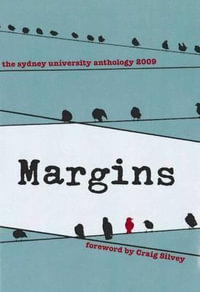 Margins : The University of Sydney Student Anthology 2009 - Craig Silvey