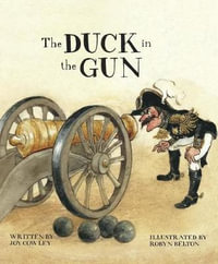 The Duck in the Gun : Walker Classic - Joy Cowley