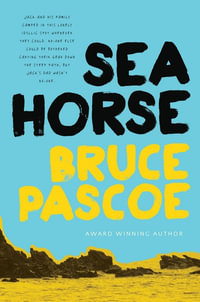 Sea Horse - Bruce Pascoe