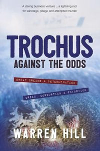 Trochus : Against the Odds - Warren Hill