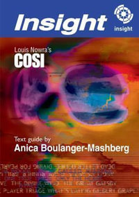 Text Guide : Cosi - Anica Boulanger-Mashberg